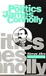 The Politics of James Connolly (Pluto Irish Library)