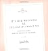 Image of It's Her Wedding But I'll Cry If I Want To: A Survival Guide for the Mother of the Bride