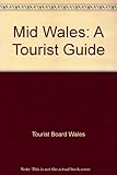 A Tourist guide to Mid Wales