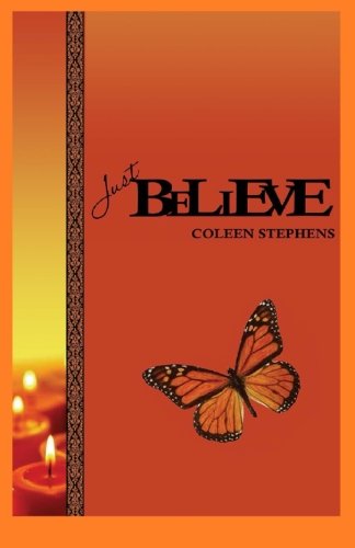 Just Believe, by Coleen Stephens