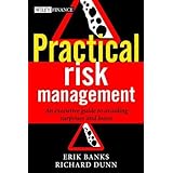 practical risk management an executive guide to avoiding surprises and losses the wiley finance series