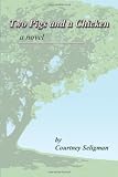 Two Pigs and a Chicken (Erindale Tale #1)