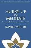 Hurry up and meditate