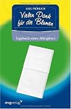 Produkt-Bild: Vielen Dank f&uuml;r die Blumen!: Tagebuch eines Allergikers