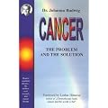 Cancer: The Problem and the Solution