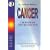Cancer: The Problem and the Solution