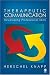 Therapeutic Communication: Developing Professional Skills