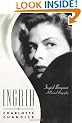Ingrid: Ingrid Bergman, a Personal Biography