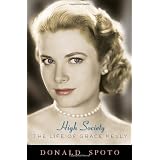 High Society: The Life of Grace Kelly