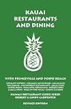 Kauai Restaurants And Dining With Princeville And Poipu Beach