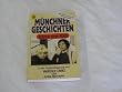 M�nchner Geschichten : Szenen e. Stadt.