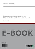 Deutsche Gewerkschaften im Wandel der Zeit - Mitgliederentwicklung, Problemlage und L&ouml;sungsans&auml;tze - Anke Seifert, Claudia Breisa