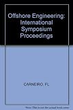 Offshore engineering : proceedings of the 4th International Symposium on Offshore Engineering held at COPPE, Federal University of Rio de Janeiro, Brazil, September 1983