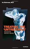 Treating the Untreatable: Studies in the Intensive Psychotherapy of Schizophrenia and Delusional Disorders : Recovery , Healing, Cure