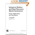 Industrial Boilers and Heat Recovery Steam Generators: Design, Applications and Calculations (Dekker Mechanical Engineering)'
