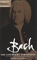 Bach: The Goldberg Variations (Cambridge Music Handbooks) Bach: The Goldberg Variations (Cambridge Music Handbooks)