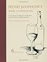 Hugh Johnson's Wine Companion: The Encyclopedia of Wines, Vineyards and Winemakers