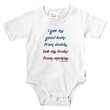 Knit Baby Infant Bodysuit Onesie - 5.5oz.100% Cotton Jersey Knit - with 3 snap bottom in White Light Pink or Baby Blue I get my good looks from daddy but my brains from mommy