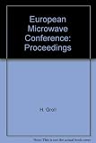 Microwave 83 : 13th European Microwave Conference : conference proceedings : Monday 5th to Thursday 8th September 1983, Messezentrum, Nürnberg, West Germany