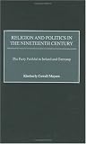 Religion and Politics in the Nineteenth-Century: The Party Faithful in Ireland and Germany