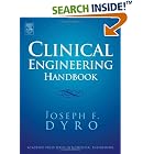 Clinical Engineering Handbook (Biomedical Engineering) by  Joseph Dyro