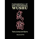 Fundamentals of High Performance Wushu: Taolu Jumps and Spins