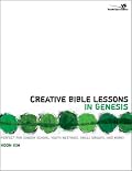 Creative Bible Lessons in Genesis (Creative Bible Lessons)
