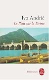 Le Pont sur la Drina