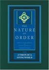 A Vision of a Living World: The Nature of Order, Book 3