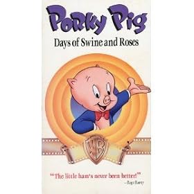 Porky Pig: Days of Swine & Roses [VHS]