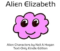 Click to Download Free Kindle Book -> Alien Elizabeth (Alien Characters Series 2)