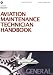 Aviation Maintenance Technician Handbook-General: FAA-H-8083-30 (FAA Handbooks)