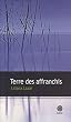 Terre des affranchis