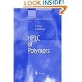 HPLC of Polymers (Springer Laboratory) by  Harald Pasch and Bernd Trathnigg