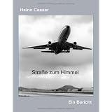 Die Stra�e zum Himmelvon "Heino Caesar"