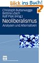 Neoliberalismus: Analysen und Alternativen