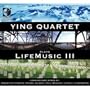 Ying Quartet Plays Life Music 3