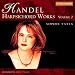 Handel: Harpsichord Works, Vol. 2