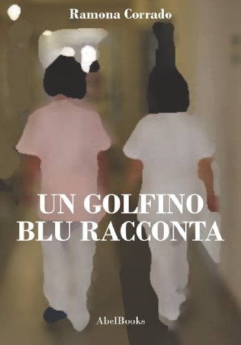 Un golfino blu racconta (Italian Edition)
