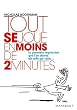Tout se joue en moins de 2 minutes