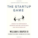 The Startup Game: Inside the Partnership between Venture Capitalists and Entrepreneurs