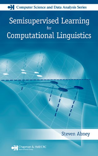 Semisupervised Learning for Computational Linguistics (Chapman & Hall/CRC Computer Science & Data Analysis)