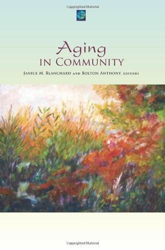 Aging in Community: A Third Way
