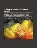 Clarinetistas de Estados Unidos: Clarinetistas de Jazz de Estados Unidos, Woody Allen, Benny Carter, Anthony Braxton, Benny Goodman