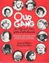 Our Gang: The Life and Times of the Little Rascals