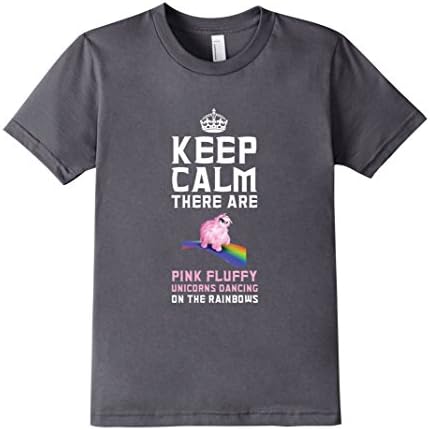 Kids Keep Calm There Are Pink Fluffy Unicorns Dancing on Rainbows 8 Asphalt