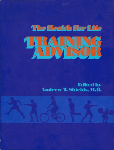 The Health For Life Training Advisor