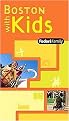 Fodor's Family Boston With Kids (Paperback)