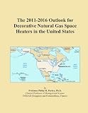 The 2011-2016 Outlook for Decorative Natural Gas Space Heaters in the United States