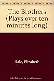 The brothers : a play for Easter and other occasions